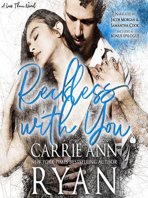 Title details for Reckless With You by Carrie Ann Ryan - Available
